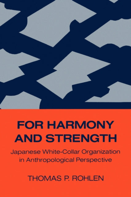 Book cover of: For Harmony and Strength. By: Thomas P. Rohlen