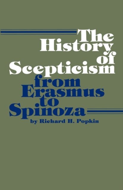Book cover of: History of Scepticism from Erasmus to Spinoza