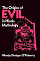 Book cover of: Origins of Evil in Hindu Mythology. By: Wendy Doniger O'Flaherty