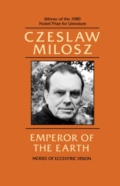 Book cover of: Emperor of the Earth. By: Czesław Miłosz