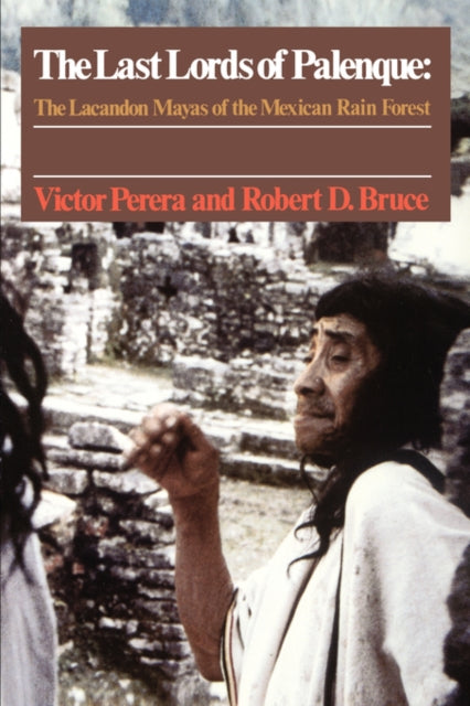 Book cover of: Last Lords of Palenque. By: Victor Perera