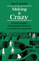 Book cover of: Making It Crazy. By: Sue E. Estroff