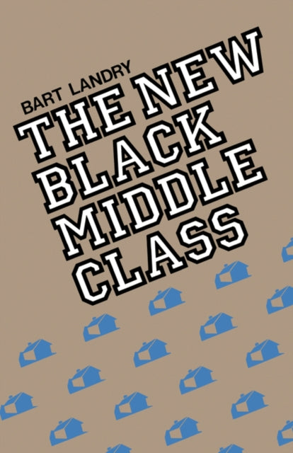 Book cover of: New Black Middle Class. By: Bart Landry