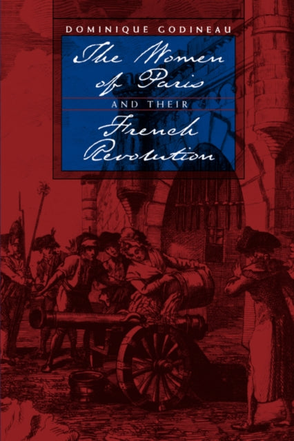 Book cover of: Women of Paris and Their French Revolution