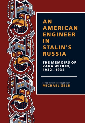 American Engineer in Stalin's Russia