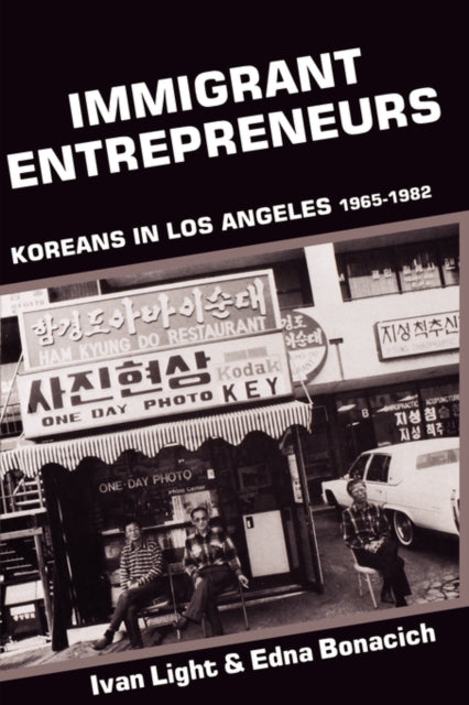 Book cover of: Immigrant Entrepreneurs. By: Ivan Light