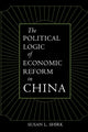 Book cover of: Political Logic of Economic Reform in China