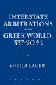 Book cover of: Interstate Arbitrations in the Greek World, 337–90 B.C.