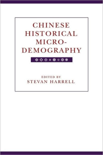 Book cover of: Chinese Historical Microdemography