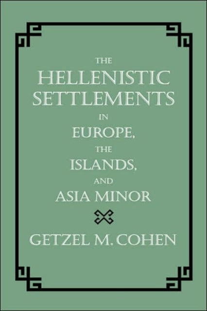 Book cover of: Hellenistic Settlements in Europe, the Islands, and Asia Minor