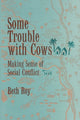 Book cover of: Some Trouble with Cows