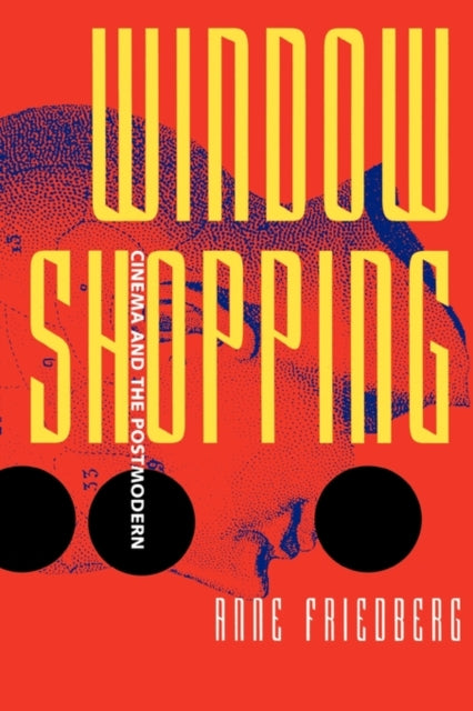 Book cover of: Window Shopping. By: Anne Friedberg