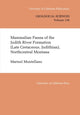 Book cover of: Mammalian Fauna of the Judith River Formation (Late Cretaceous, Judithian), Northcentral Montana