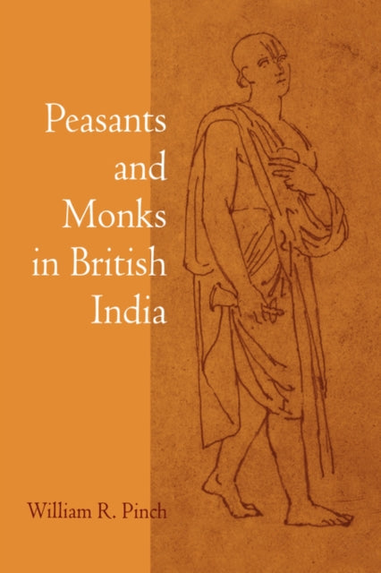 Book cover of: Peasants and Monks in British India