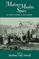 Book cover of: Making Muslim Space in North America and Europe
