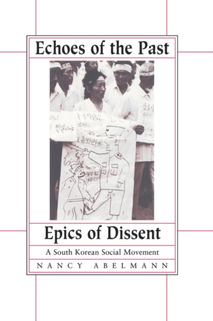 Book cover of: Echoes of the Past, Epics of Dissent