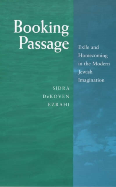 Book cover of: Booking Passage. By: Sidra DeKoven Ezrahi