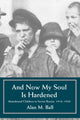 Book cover of: And Now My Soul Is Hardened. By: Alan M. Ball