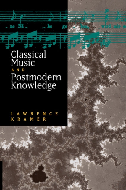 Book cover of: Classical Music and Postmodern Knowledge