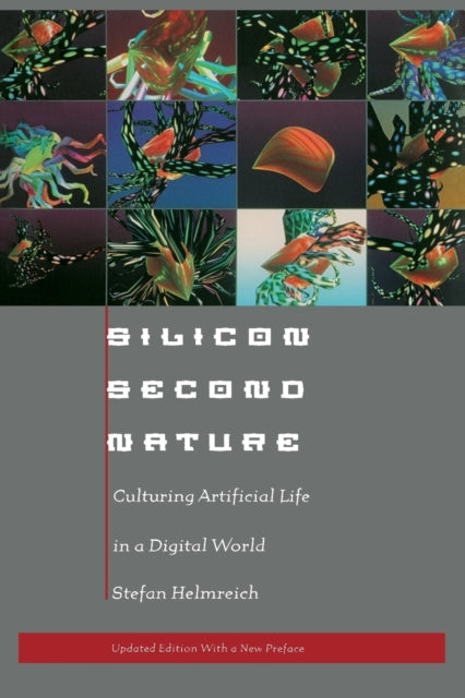 Book cover of: Silicon Second Nature. By: Stefan Helmreich