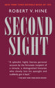 Book cover of: Second Sight. By: Robert V. Hine