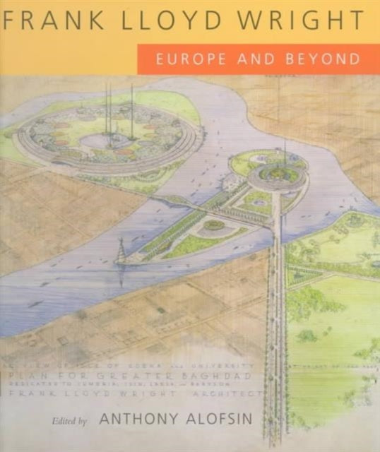 Book cover of: Frank Lloyd Wright. By: Anthony Alofsin