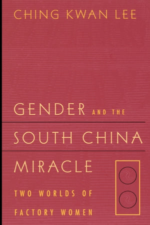 Gender and the South China Miracle