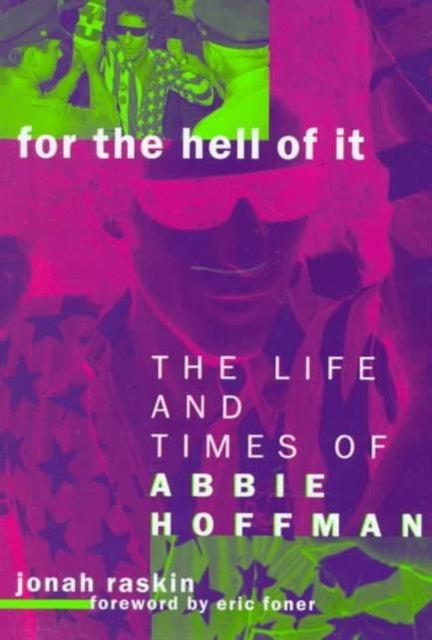 Book cover of: For the Hell of It. By: Jonah Raskin