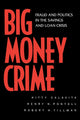 Book cover of: Big Money Crime. By: Kitty Calavita