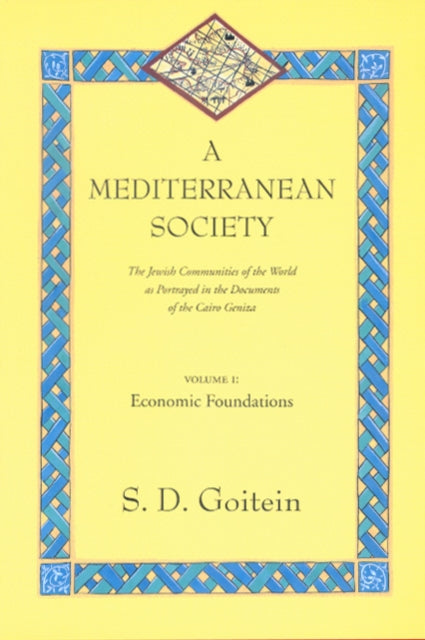 Book cover of: Mediterranean Society, Volume I. By: S. D. Goitein