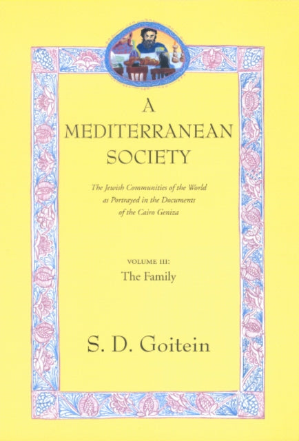 Book cover of: Mediterranean Society, Volume III. By: S. D. Goitein
