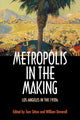 Book cover of: Metropolis in the Making