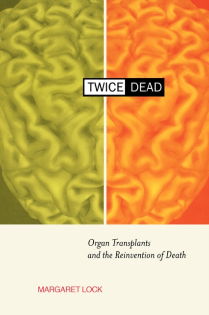 Book cover of: Twice Dead. By: Margaret Lock