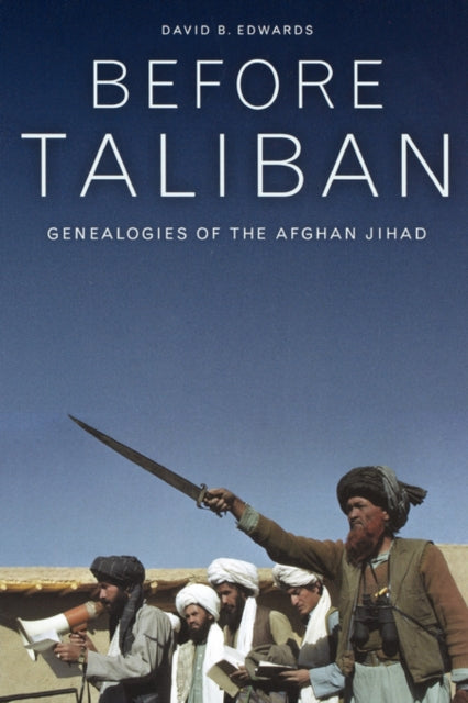 Book cover of: Before Taliban. By: David B. Edwards
