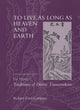 Book cover of: To Live as Long as Heaven and Earth. By: Robert Ford Campany