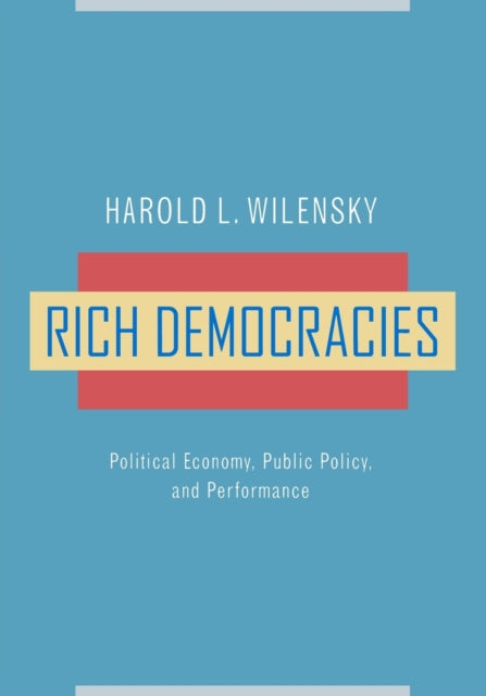 Book cover of: Rich Democracies. By: Harold L. Wilensky