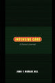 Book cover of: Intensive Care. By: John F. Murray M.D.