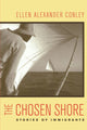 Book cover of: Chosen Shore. By: Ellen Alexander Conley