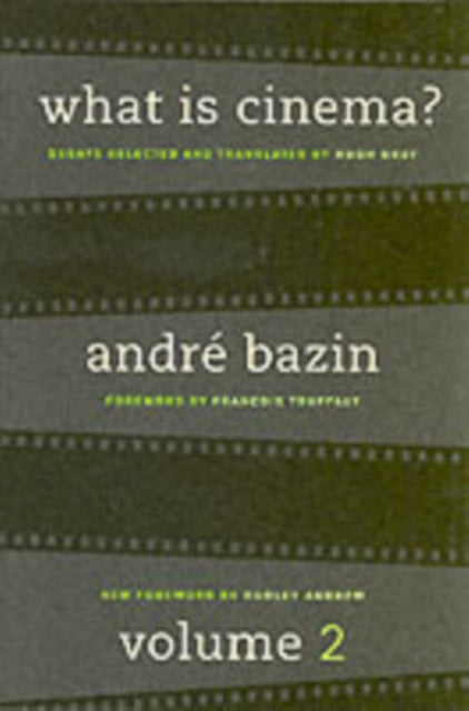 Book cover of: What Is Cinema? Volume II