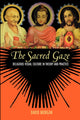 Book cover of: Sacred Gaze. By: David Morgan