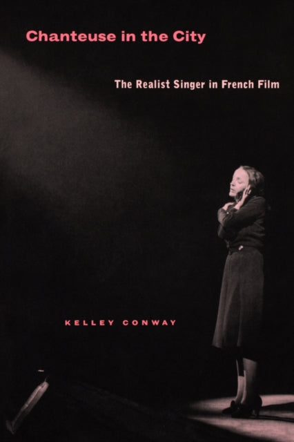 Book cover of: Chanteuse in the City. By: Kelley Conway