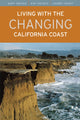 Book cover of: Living with the Changing California Coast