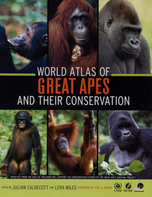 Book cover of: World Atlas of Great Apes and their Conservation. By: Julian Oliver Caldecott