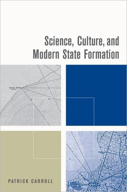 Book cover of: Science, Culture, and Modern State Formation