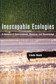 Book cover of: Inescapable Ecologies. By: Linda Lorraine Nash, Linda Nash
