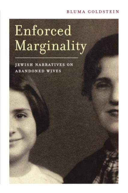 Book cover of: Enforced Marginality. By: Bluma Goldstein