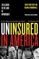 Book cover of: Uninsured in America, Updated. By: Susan Starr Sered