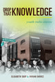 Book cover of: Drop That Knowledge. By: Elisabeth Soep