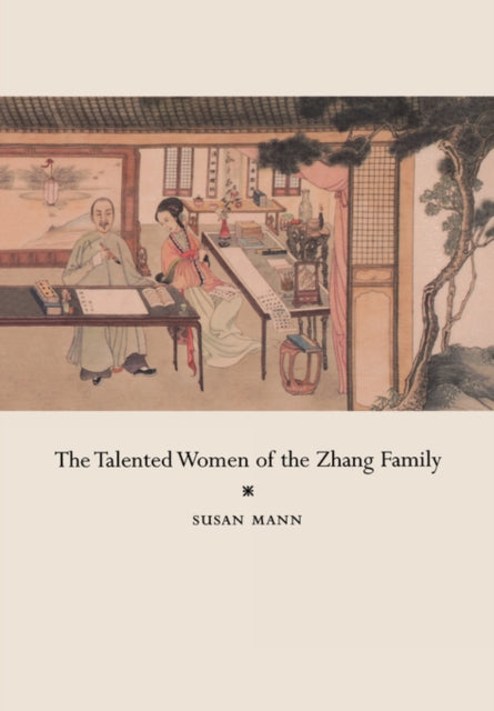 Book cover of: Talented Women of the Zhang Family. By: Susan Mann