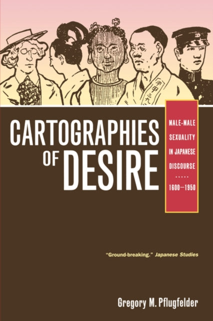 Book cover of: Cartographies of Desire. By: Gregory M. Pflugfelder